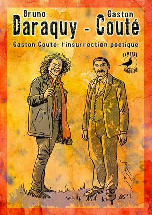 Jeudi 31 janvier 2019 à 20h00 : Bruno Daraquy chante Gaston Couté à l’Etoile Noire de Laon + en présence de Alain (Georges) Leduc