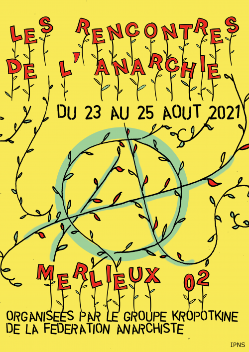 RENCONTRE DE L’ANARCHIE 2021